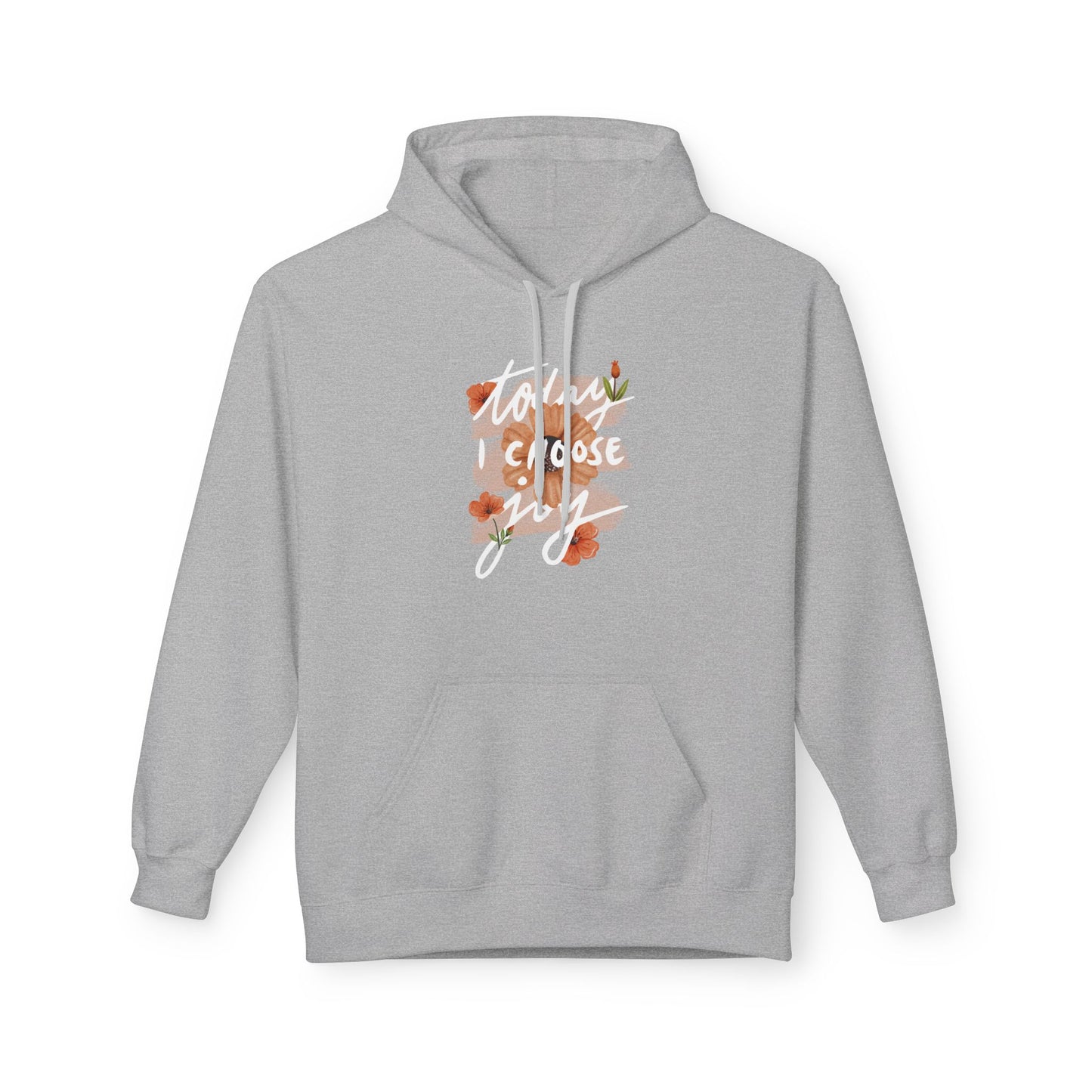Unisex Hoodie – Today I Choose Joy