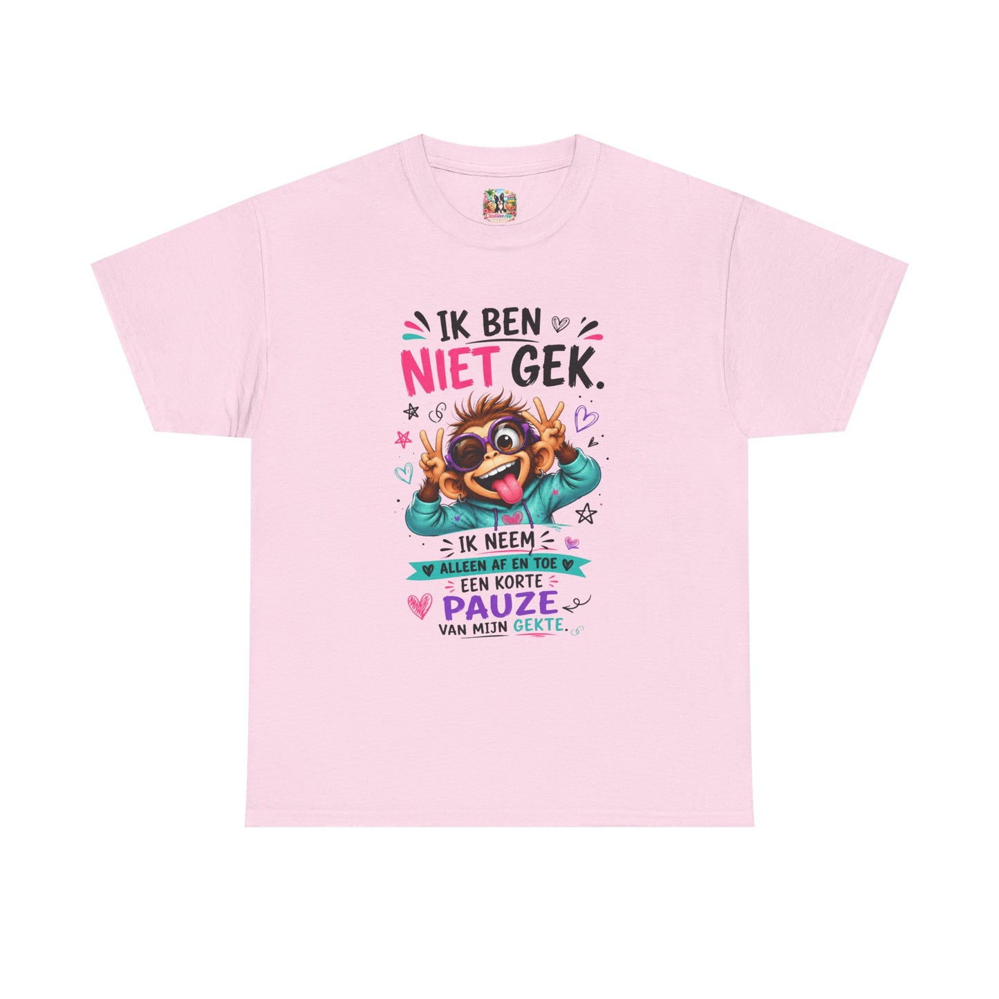 Ik ben niet gek... Ik neem alleen af en toe een korte pauze van mijn gekte – Grappig Uniseks Humor T-shirt