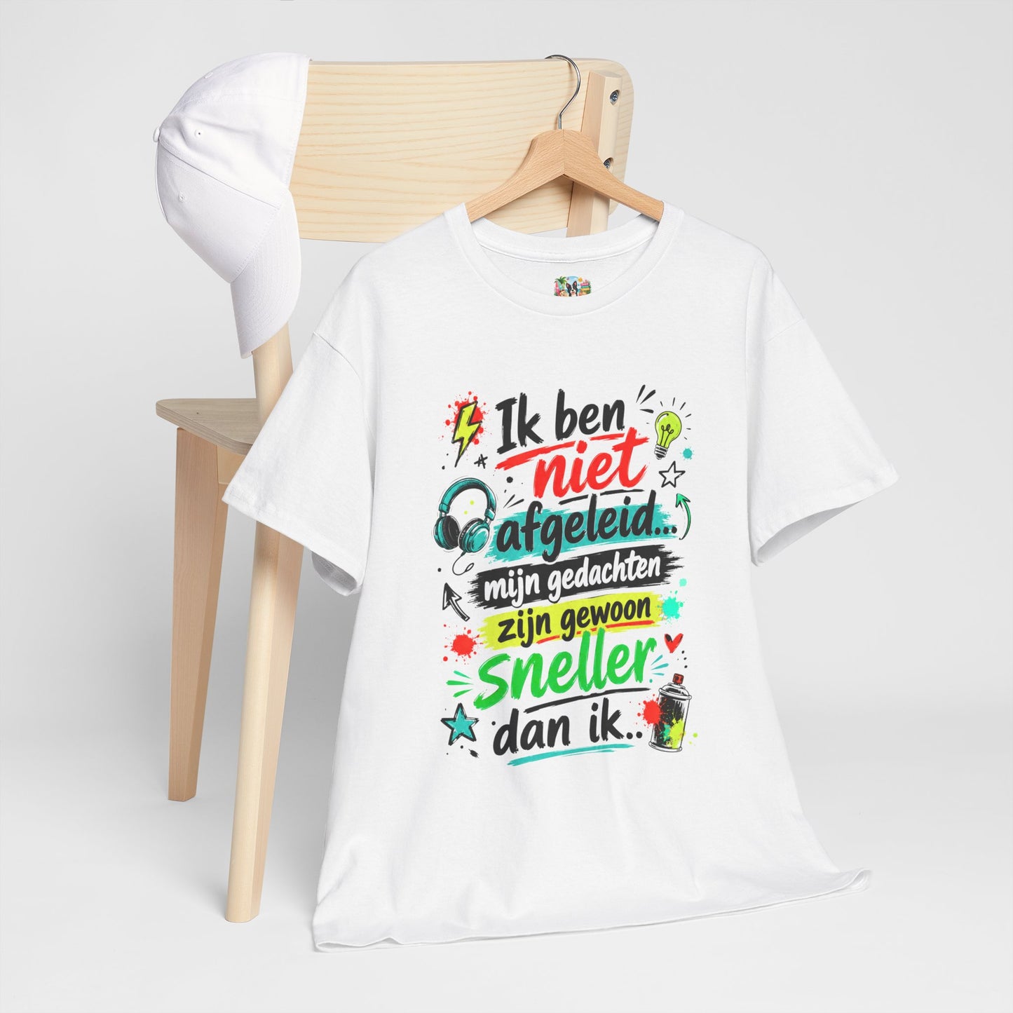Ik ben niet afgeleid... Mijn gedachten zijn gewoon sneller dan ik | Humor T-shirt Unisex