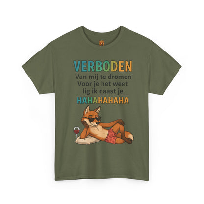 shirt humor verboden over mij te dromen Printify