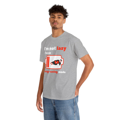 Unisex Heavy Cotton Tee – I’m Not Lazy, I’m on Energy-Saving Mode