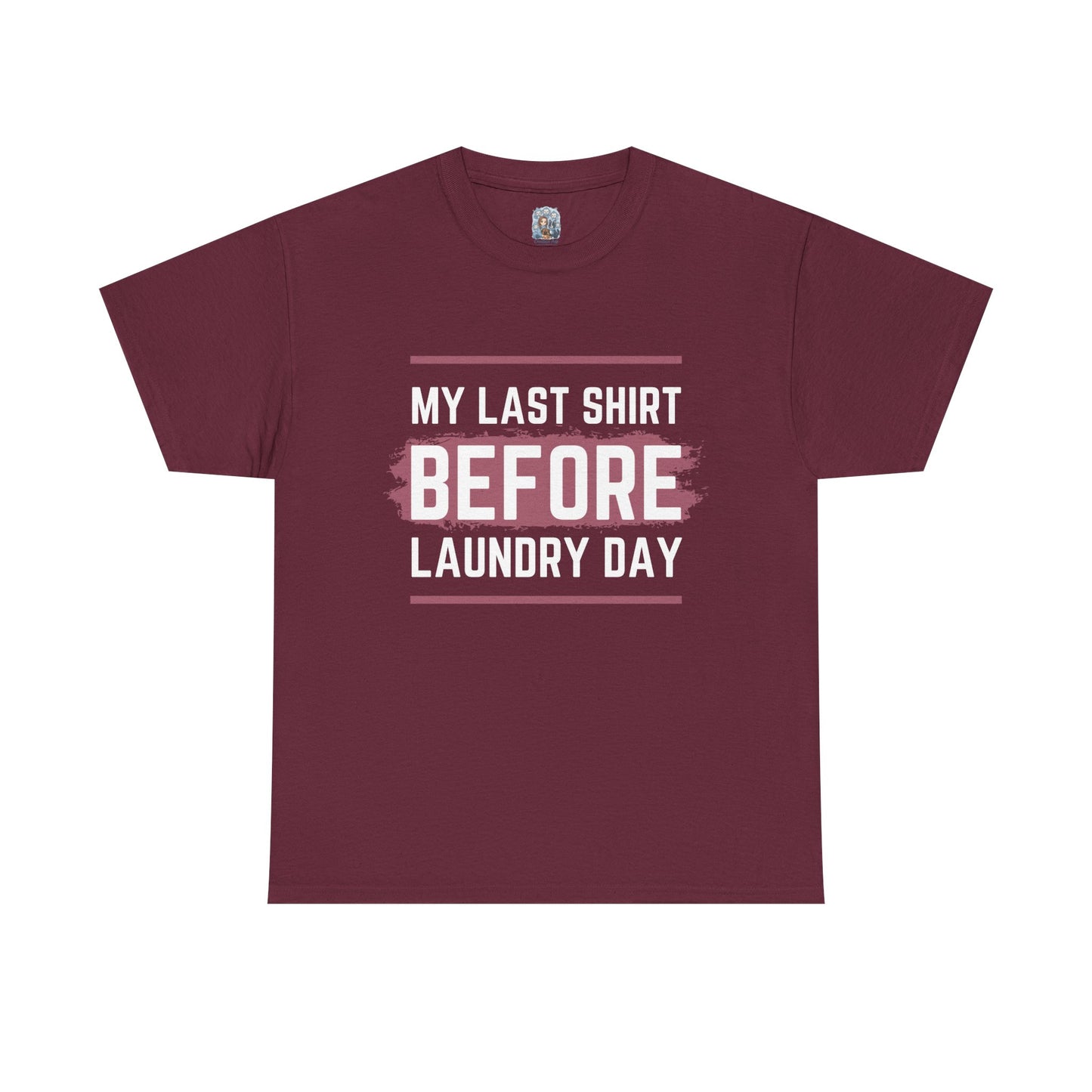 Unisex Heavy Cotton Tee – My Last Shirt Before Laundry Day