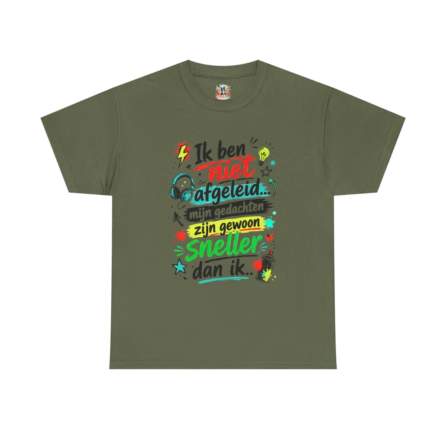 Ik ben niet afgeleid... Mijn gedachten zijn gewoon sneller dan ik | Humor T-shirt Unisex