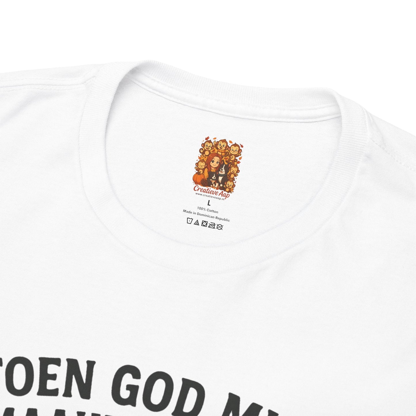 humor shirt toen god mij maakten zei hij wit nek binnenkant brand Creatieve Aap