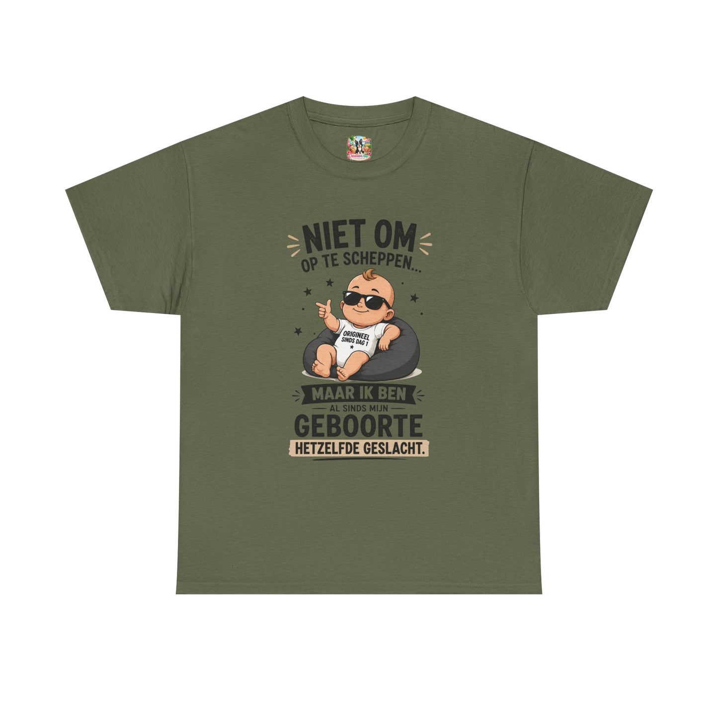 Niet om op te scheppen maar ik ben al sinds mijn geboorte hetzelfde geslacht | Humor T-shirt Unisex