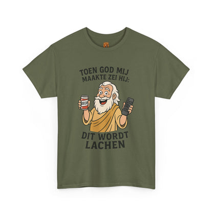 humor shirt toen god mij maakten zei hij Military Green