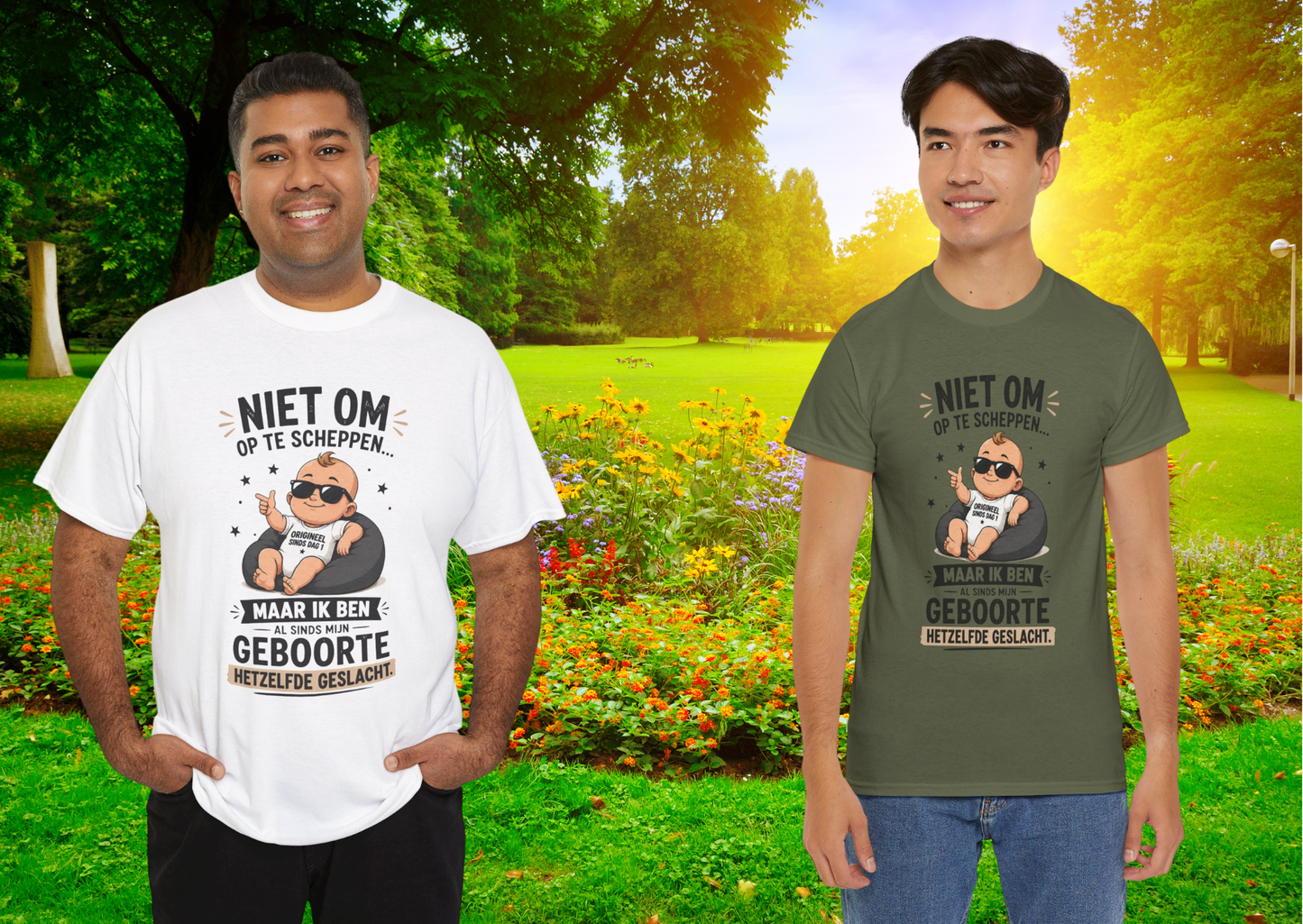 Niet om op te scheppen maar ik ben al sinds mijn geboorte hetzelfde geslacht | Humor T-shirt Unisex