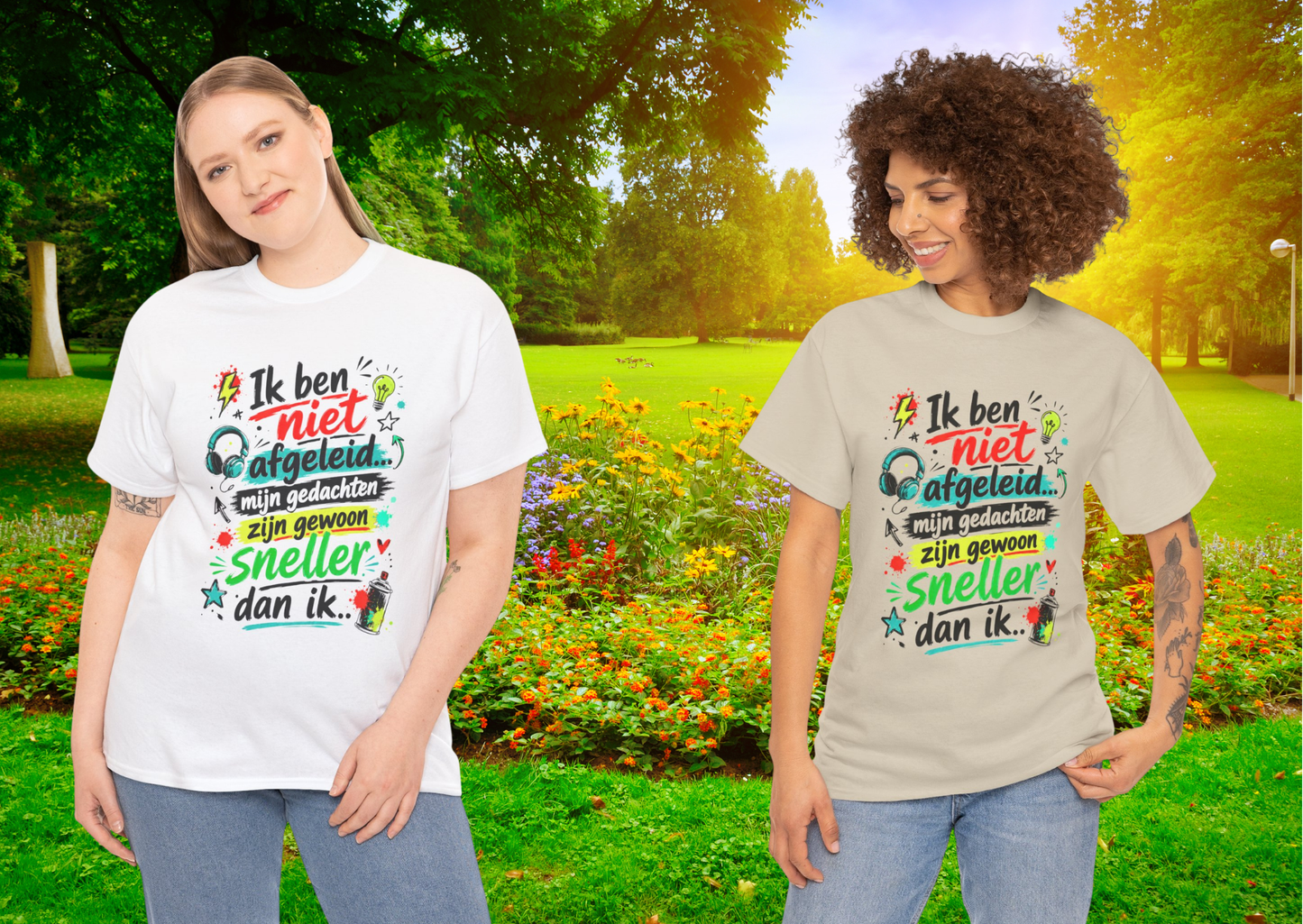 Ik ben niet afgeleid... Mijn gedachten zijn gewoon sneller dan ik | Humor T-shirt Unisex